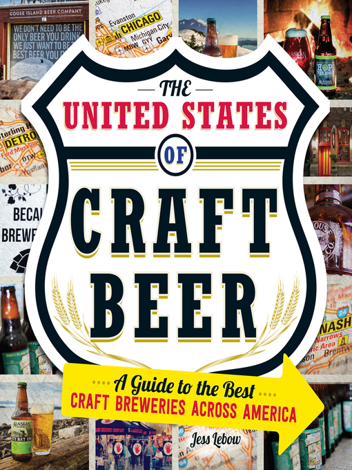 Title details for The United States of Craft Beer by Jess Lebow - Available